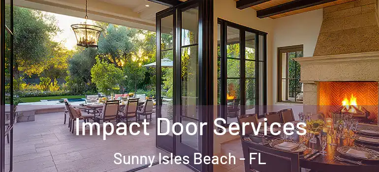 Impact Door Services Sunny Isles Beach - FL