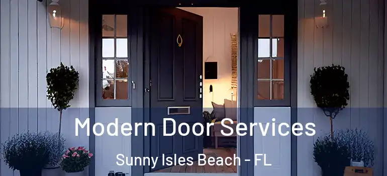 Modern Door Services Sunny Isles Beach - FL