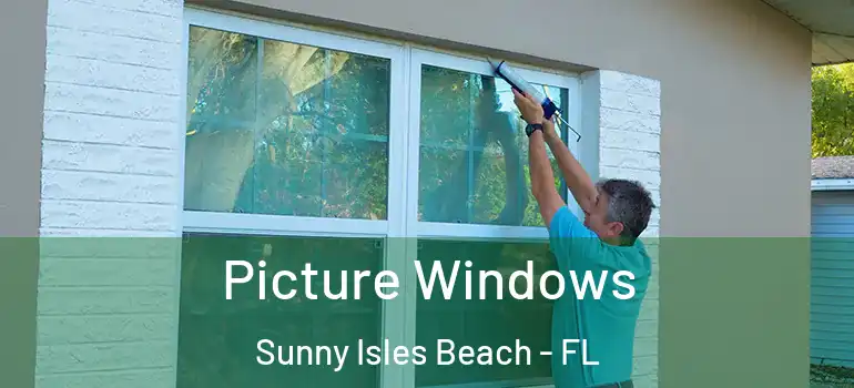  Picture Windows Sunny Isles Beach - FL